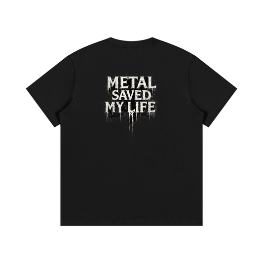 Metal Saved My Life - T-Shirt
